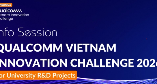 Qualcomm Vietnam Innovation Challenge (QVIC) 2026: Tìm kiếm các dự án nghiên cứu có tiềm năng thương mại hóa từ các trường, viện